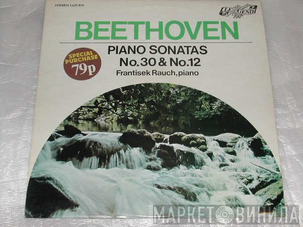 Ludwig van Beethoven, František Rauch - Piano Sonatas No.30 & No.12