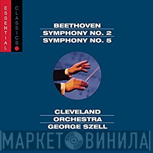 Ludwig van Beethoven, George Szell, The Cleveland Orchestra - Symphony No. 2 | Symphony No. 5