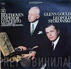 Ludwig van Beethoven - Glenn Gould, Leopold Stokowski, The American Symphony Orchestra  - Emperor Concerto