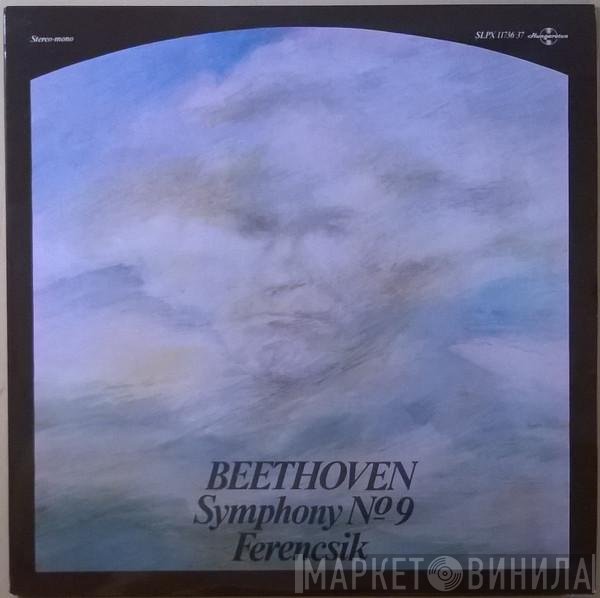 Ludwig van Beethoven, János Ferencsik - Symphony N° 9