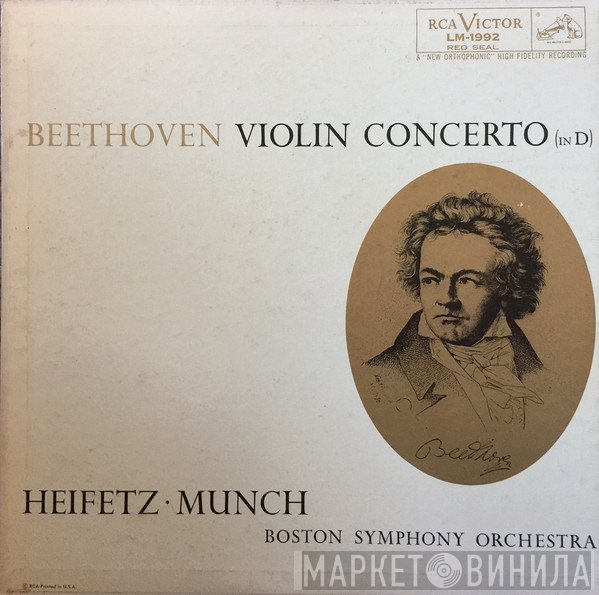 Ludwig van Beethoven, Jascha Heifetz • Charles Munch, Boston Symphony Orchestra  - Violin Concerto (In D)