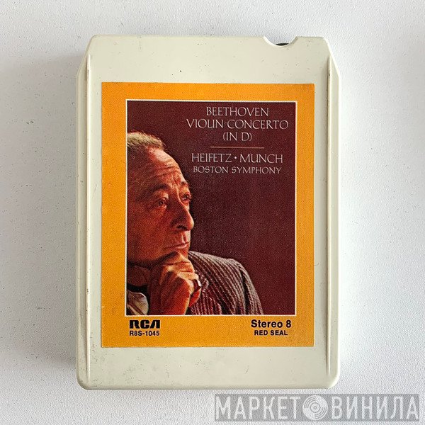 Ludwig van Beethoven, Jascha Heifetz • Charles Munch, Boston Symphony Orchestra  - Violin Concerto (In D)