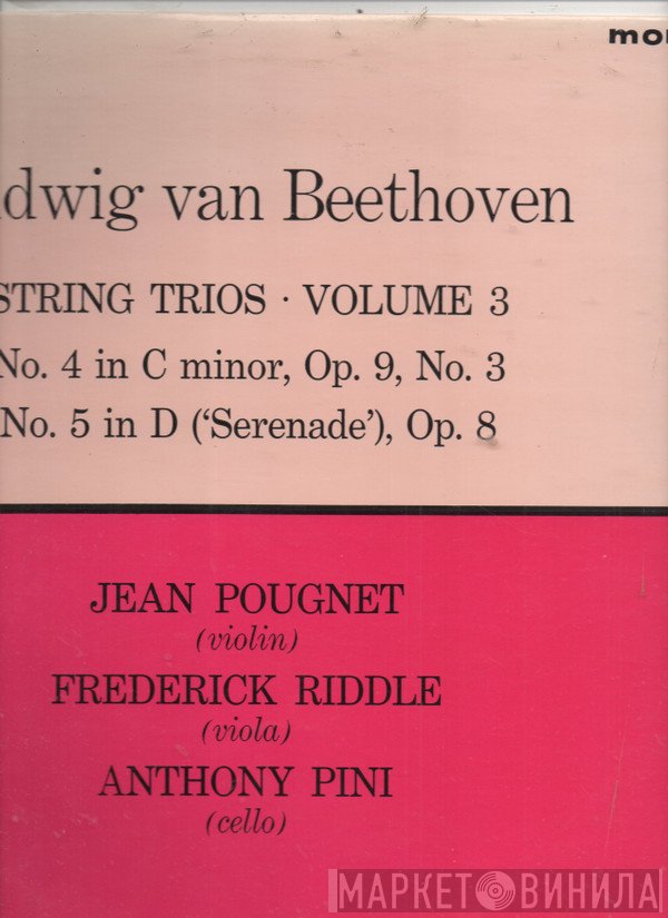Ludwig van Beethoven, Jean Pougnet, Anthony Pini, Frederick Riddle - String Trios · Volume 3