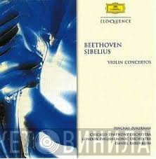 Ludwig van Beethoven, Jean Sibelius, Pinchas Zukerman, Daniel Barenboim, The Chicago Symphony Orchestra, The London Philharmonic Orchestra  - Violin Concertos