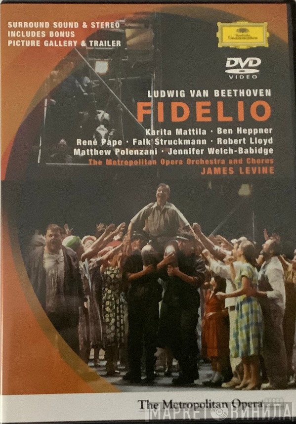 Ludwig van Beethoven, Karita Mattila, Ben Heppner, René Pape, Falk Struckmann, Robert Lloyd , Matthew Polenzani, Jennifer Welch-Babidge, The Metropolitan Opera House Orchestra  - Fidelio
