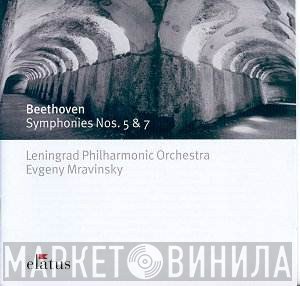 Ludwig van Beethoven, Leningrad Philharmonic Orchestra, Evgeny Mravinsky - Symphonies Nos. 5 & 7