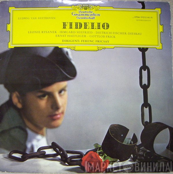 Ludwig van Beethoven, Leonie Rysanek, Irmgard Seefried, Dietrich Fischer-Dieskau, Ernst Haefliger, Gottlob Frick, Ferenc Fricsay  - Fidelio