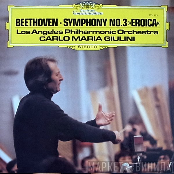 Ludwig van Beethoven, Los Angeles Philharmonic Orchestra, Carlo Maria Giulini - Symphony No.3 »Eroica«