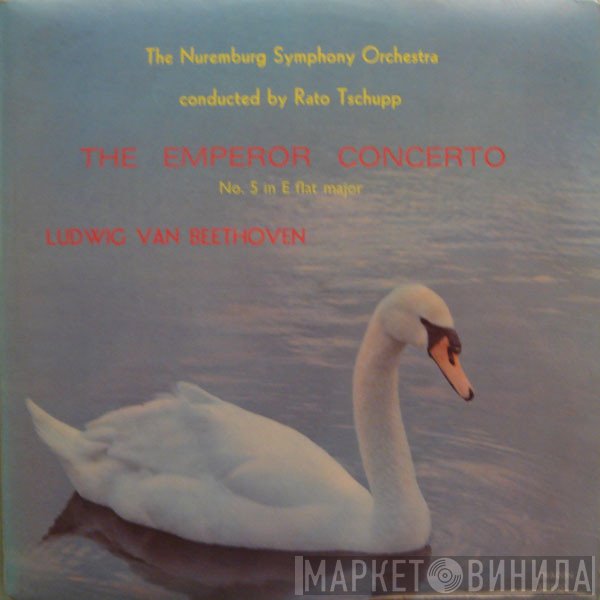 Ludwig van Beethoven, Nürnberger Symphoniker, Räto Tschupp - The Emperor Concerto No. 5 In E Flat Major