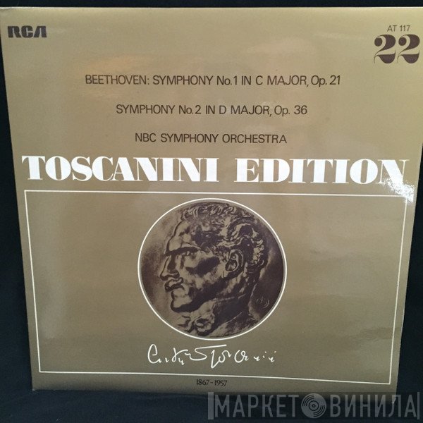 Ludwig van Beethoven, NBC Symphony Orchestra, Arturo Toscanini - Symphony No. 1 In C Major; Symphony No. 2 In D Major
