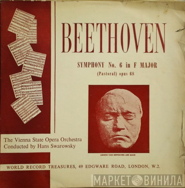 Ludwig van Beethoven, Orchester Der Wiener Staatsoper, Hans Swarowsky - Symphony No. 6 In F Major (Pastoral) Opus 68