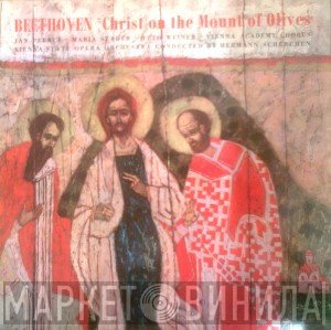 Ludwig van Beethoven, Orchester Der Wiener Staatsoper, Hermann Scherchen - Christ On The Mount Of Olives