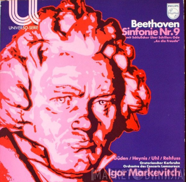 Ludwig van Beethoven, Orchestre Des Concerts Lamoureux, Igor Markevitch, Hilde Güden, Aafje Heynis, Heinz Rehfuss, Fritz Uhl, Oratorienchor Karlsruhe - Sinfonie Nr.9 Mit Schlußchor Über Schillers Ode „An Die Freude”