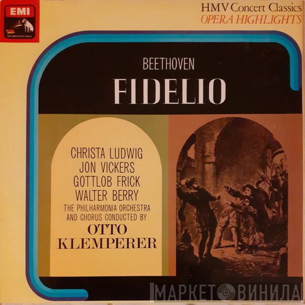 Ludwig van Beethoven, Philharmonia Orchestra, Otto Klemperer, Walter Berry, Christa Ludwig, Gottlob Frick, Jon Vickers - Fidelio (Highlights)