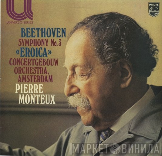 Ludwig van Beethoven, Pierre Monteux, Concertgebouworkest - Symphony No. 3 «Eroica»