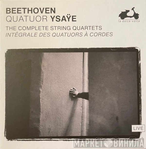 Ludwig van Beethoven, Quatuor Ysaÿe - The Complete String Quartets