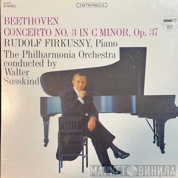 Ludwig van Beethoven, Rudolf Firkušný, Walter Susskind - Piano Concerto No. 3 In C Minor, Op. 37