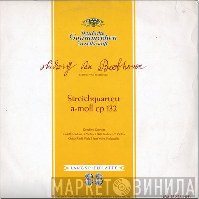 Ludwig van Beethoven, Rudolf Koeckert, Josef Merz, Oskar Riedl, Koeckert-Quartett, Willi Buchner - Streichquartett A-moll Op.132