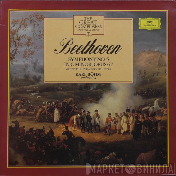 Ludwig van Beethoven - Symphony No. 5 In C Minor, Opus 67