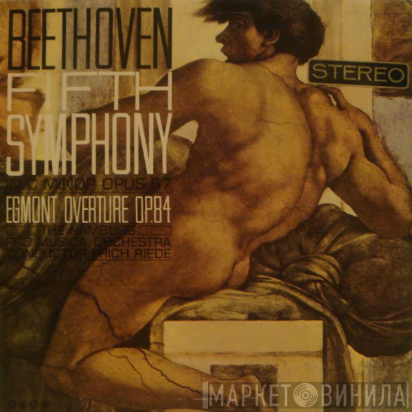 Ludwig van Beethoven, The Hamburg Pro Musica, Erich Riede - Beethoven Fifth Symphony Egmont Overture