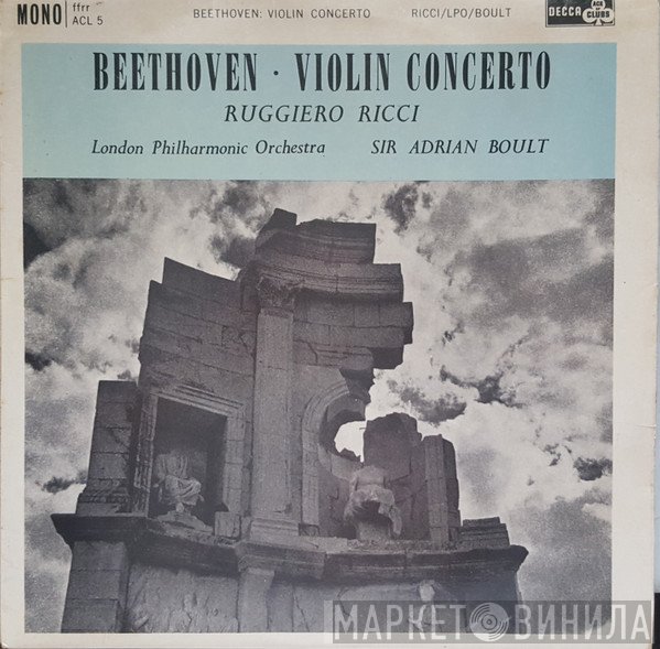 Ludwig van Beethoven, The London Philharmonic Orchestra, Sir Adrian Boult, Ruggiero Ricci - Violin Concerto