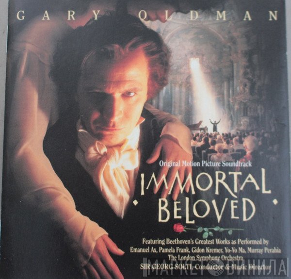 Ludwig van Beethoven, The London Symphony Orchestra, Yo-Yo Ma, Gidon Kremer, Georg Solti, Emanuel Ax, Murray Perahia, Pamela Frank - Ludwig Van B. - Immortal Beloved (Original Motion Picture Soundtrack)