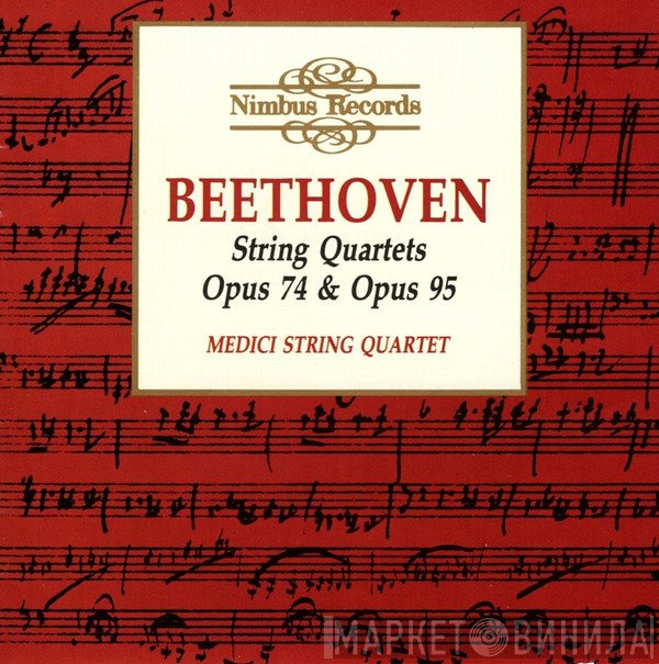 Ludwig van Beethoven, The Medici Quartet - String Quartets Opus 74 & Opus 95