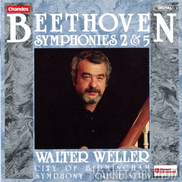 Ludwig van Beethoven, Walter Weller, City Of Birmingham Symphony Orchestra  - Symphonies 2 & 5