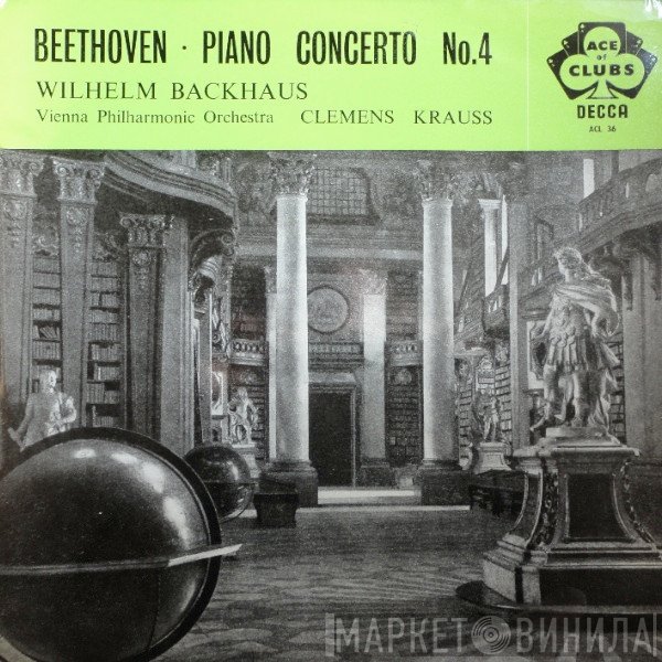 Ludwig van Beethoven, Wilhelm Backhaus, Wiener Philharmoniker, Clemens Krauss - Piano Concerto No.4 In G Major, Opus 58