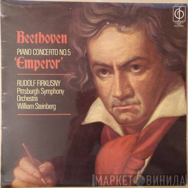 Ludwig van Beethoven, William Steinberg, The Pittsburgh Symphony Orchestra, Rudolf Firkušný - Concerto No. 5 'Emperor'