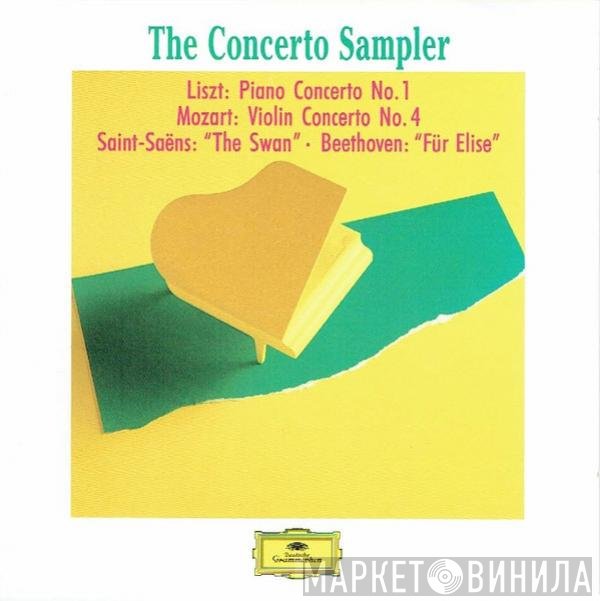 Ludwig van Beethoven, Wolfgang Amadeus Mozart, Franz Liszt, Camille Saint-Saëns - The Concerto Sampler