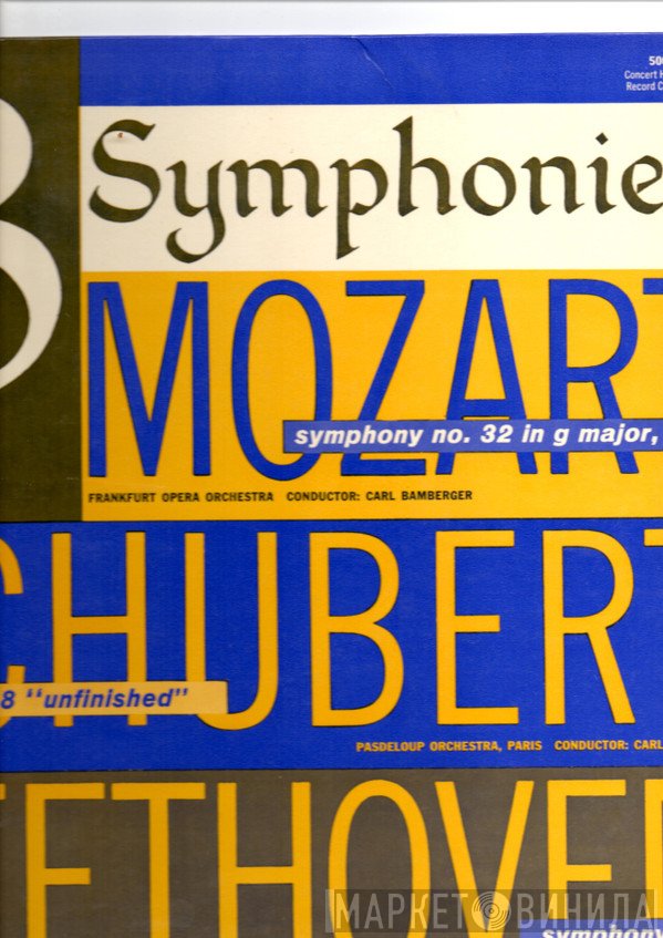 Ludwig van Beethoven, Wolfgang Amadeus Mozart, Franz Schubert - 3 Symphonien - Mozart: Symphonie Nr. 32 In G-Dur, K. 318, Schubert: Symphonie Nr. 8 “Unvollendete”, Beethoven: Symphonie Nr. 5