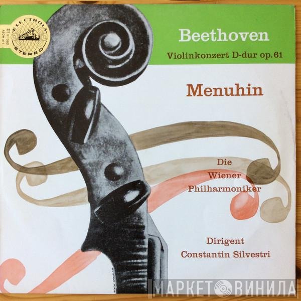 Ludwig van Beethoven, Yehudi Menuhin, Fritz Kreisler, Wiener Philharmoniker, Constantin Silvestri - Violinkonzert D-dur Op. 61