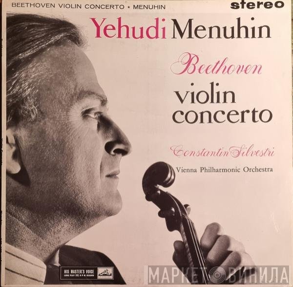 Ludwig van Beethoven, Yehudi Menuhin, Wiener Philharmoniker, Constantin Silvestri - Violin Concerto