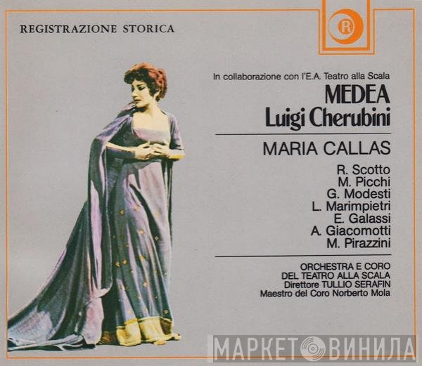 Luigi Cherubini - Maria Callas, Renata Scotto, Mirto Picchi, Giuseppe Modesti, Lydia Marimpietri, Elvira Galassi, Alfredo Giacomotti, Miriam Pirazzini, Orchestra Del Teatro Alla Scala And Coro Del Teatro Alla Scala, Tullio Serafin, Norberto Morales  - Medea
