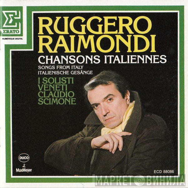 Luigi Denza, Francesco Paolo Tosti, Ruggero Raimondi, Claudio Scimone, I Solisti Veneti, Augusto Rotoli, Renato Brogi - Ruggero Raimondi Chante Tosti, Brogi, Denza, Rotoli