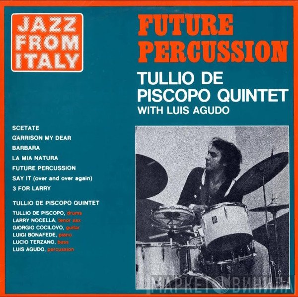 Luis Agudo, Tullio De Piscopo Quintet - Future Percussion