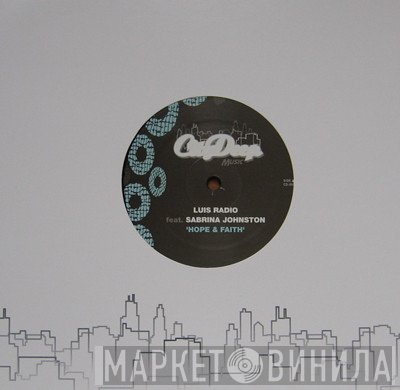 Luis Radio Feat. Sabrina Johnston  - Hope & Faith