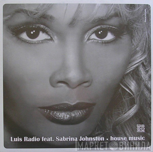 Luis Radio, Sabrina Johnston - House Music