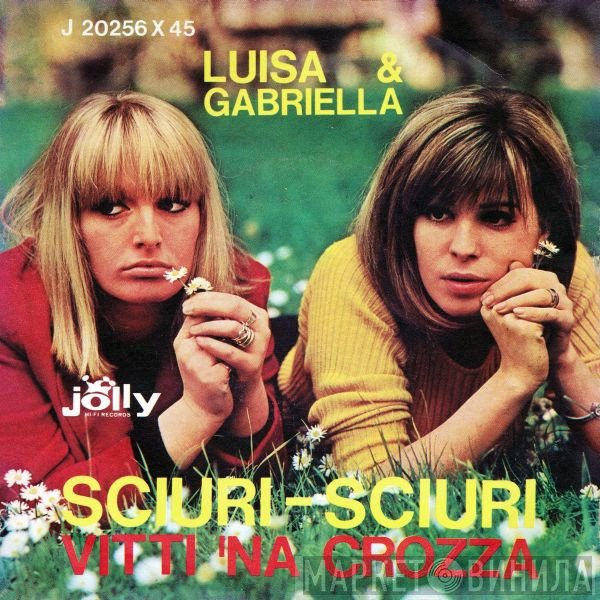Luisa E Gabriella - Sciuri - Sciuri / Vitti 'Na Crozza
