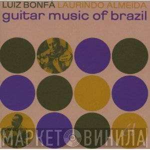 Luiz Bonfá, Laurindo Almeida - Guitar Music Of Brazil