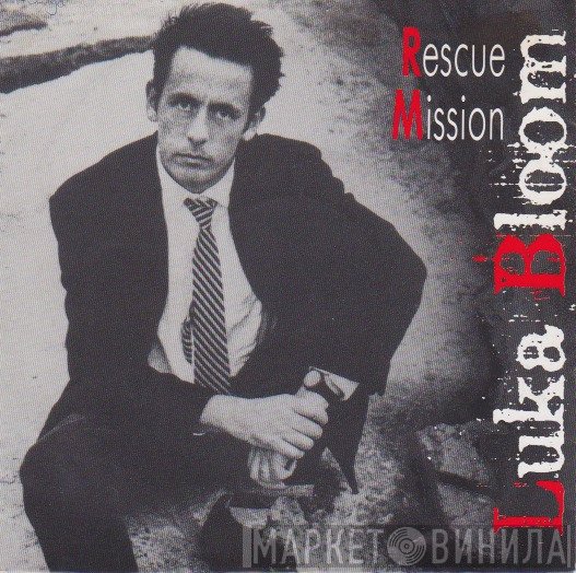 Luka Bloom  - Rescue Mission