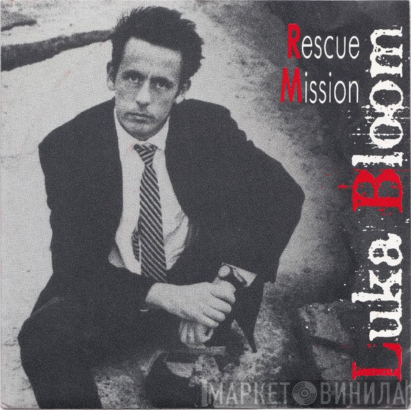 Luka Bloom  - Rescue Mission