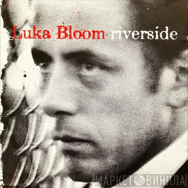 Luka Bloom  - Riverside