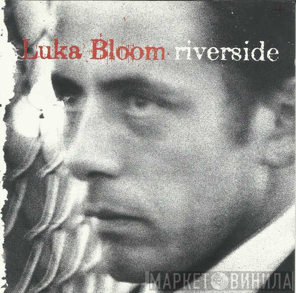Luka Bloom  - Riverside