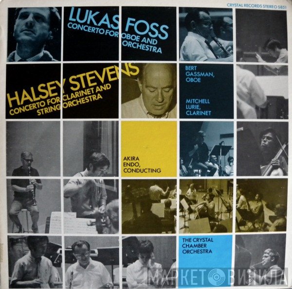 Lukas Foss, Mitchell Lurie, Halsey Stevens, Bert Gassman, Crystal Chamber Orchestra, Akira Endo - Concerto For Oboe And Orchestra / Concerto For Clarinet And String Orchestra