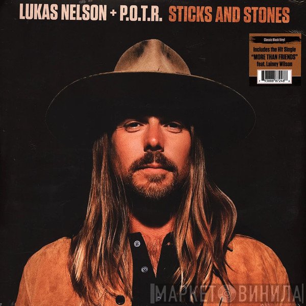 Lukas Nelson + Promise Of The Real  - Sticks And Stones