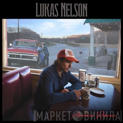 Lukas Nelson - American Romance