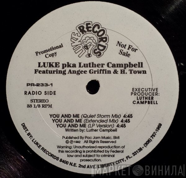 Luke, Luther Campbell, H-Town, Angee Griffin - You  And Me / Head Head And More Head