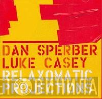 Luke Casey, Dan Sperber - Relaxomatic Projections